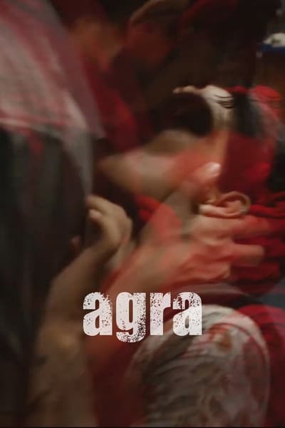 Download Agra (2023) Hindi Movie 480p | 720p | 1080p Vegamovies